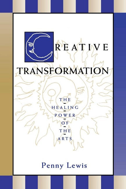 Creative Transformation: The Healing Power of the Arts cover
