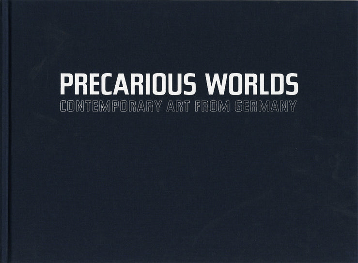 Precarious Worlds: Contemporary Art from Germany cover