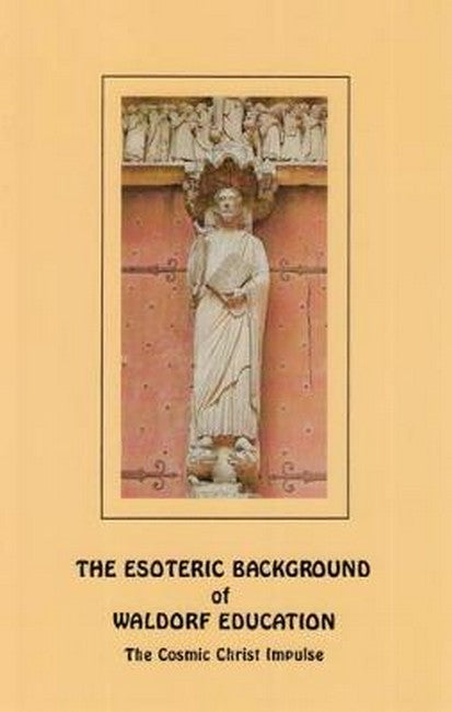The Esoteric Background of Waldorf Education cover