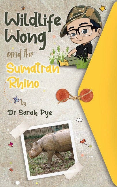 Wildlife Wong and the Sumatran Rhino cover