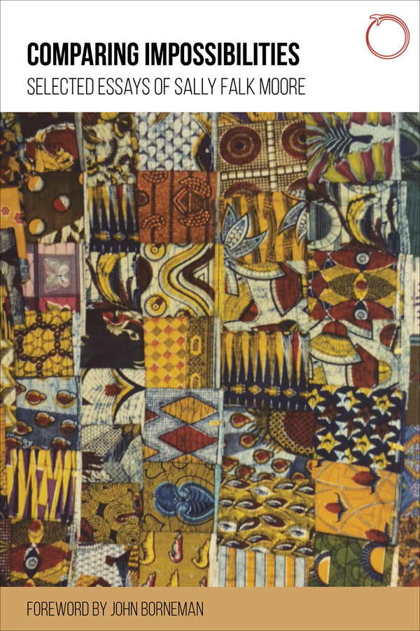 Comparing Impossibilities: Selected Essays of Sally Falk Moore cover