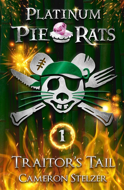 Traitor's Tail: Platinum Pie Rats Book 1