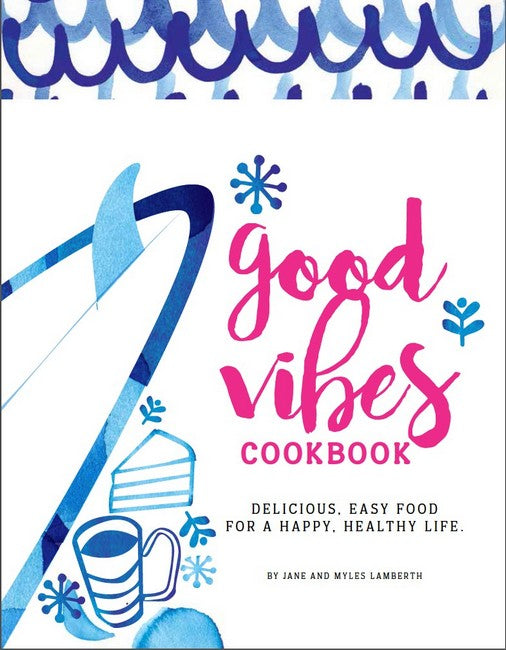 Good Vibes Cookbook cover