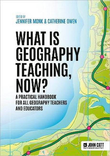 What is Geography Teaching, Now? cover
