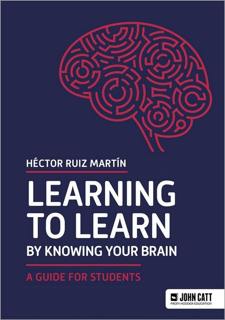 Learning to Learn by Knowing Your Brain: A Guide for Students cover