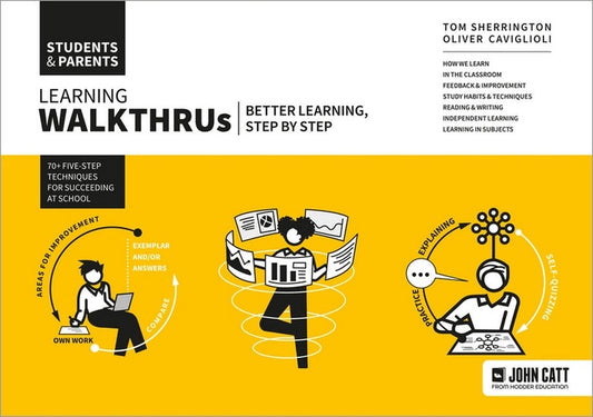 Learning WalkThrus: Students & Parents - Better Learning, Step by Step: