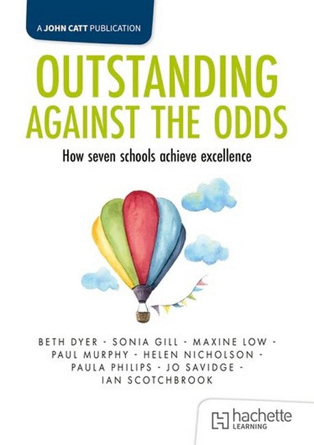 Outstanding Against the Odds: How seven schools achieve excellence cover