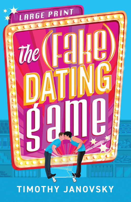 The (Fake) Dating Game