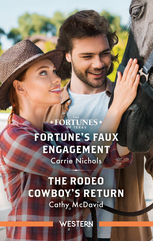 Fortune's Faux Engagement/The Rodeo Cowboy's Return