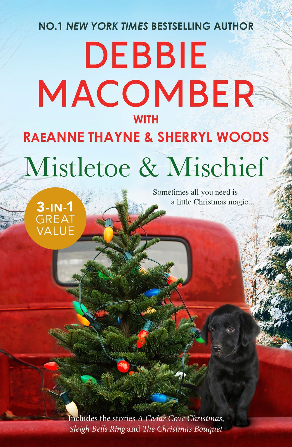 Mistletoe And Mischief/A Cedar Cove Christmas/Sleigh Bells Ring/The Christmas Bouquet
