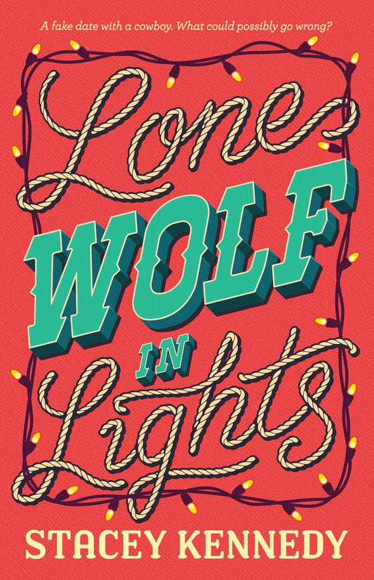 Lone Wolf In Lights: For fans of Elsie Silver, a spicy and emotional holiday Western romance.