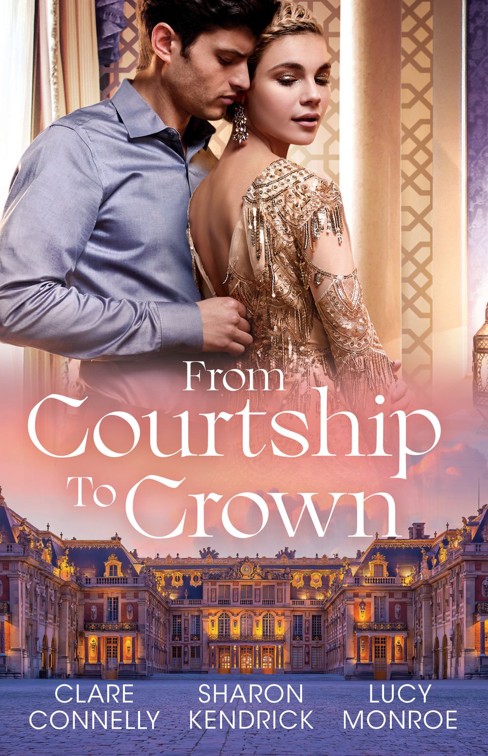 From Courtship To Crown/The Secret Kept From The King/One Night Before The Royal Wedding/Queen By Royal Appointment
