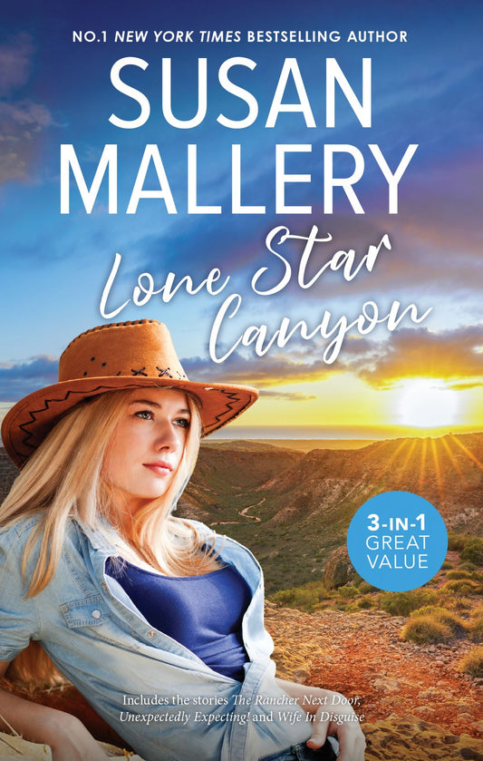 Lone Star Canyon/The Rancher Next Door/Unexpectedly Expecting!