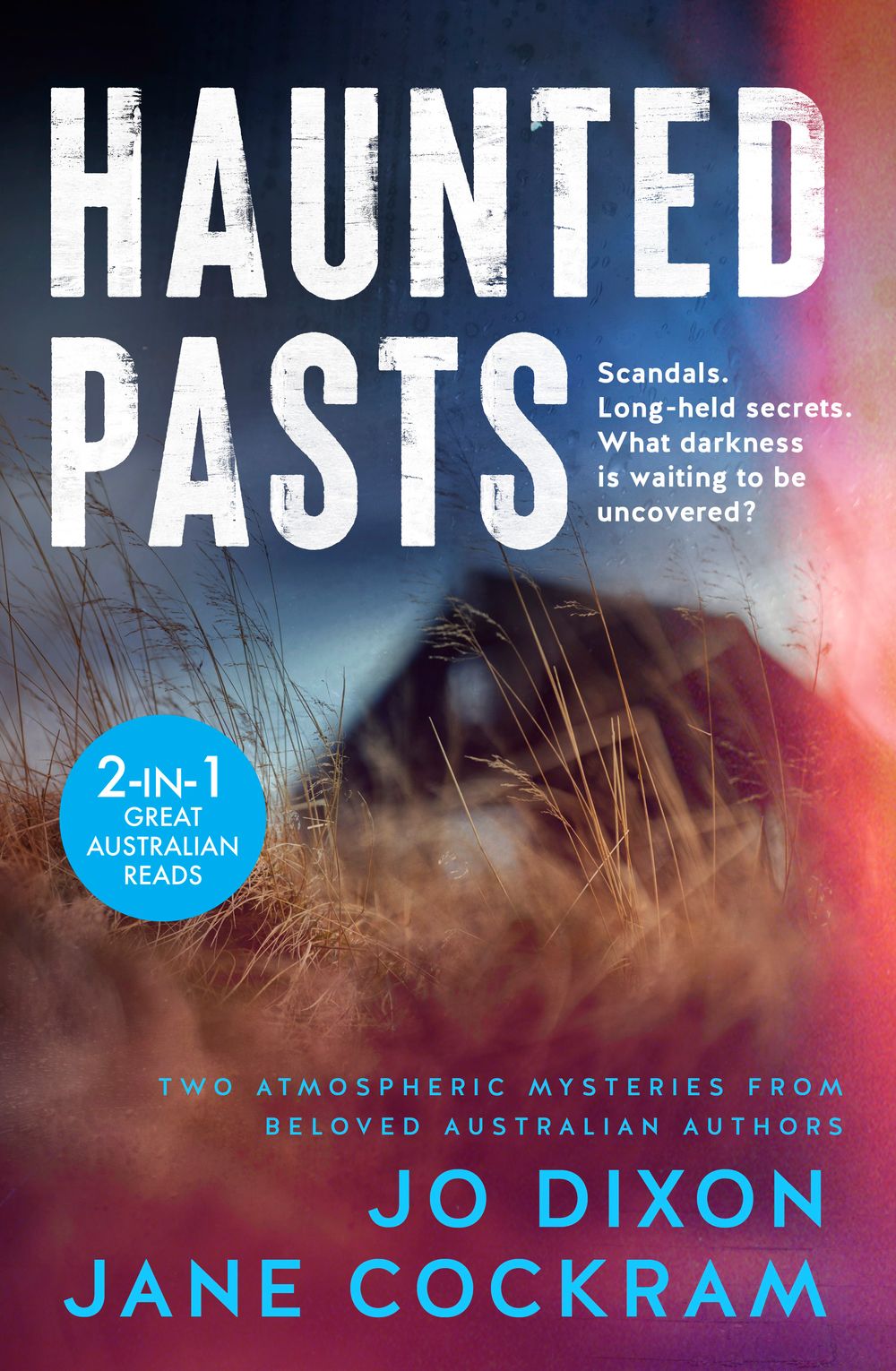 Haunted Pasts: A bind up of two thrilling mysteries from beloved Australian authors