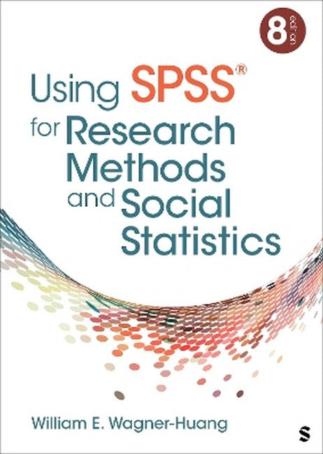 Using SPSS (R) for Research Methods and Social Statistics cover