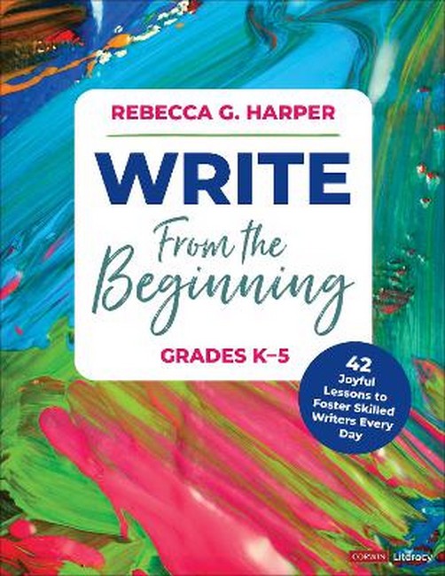 Write From the Beginning, Grades K-5 cover