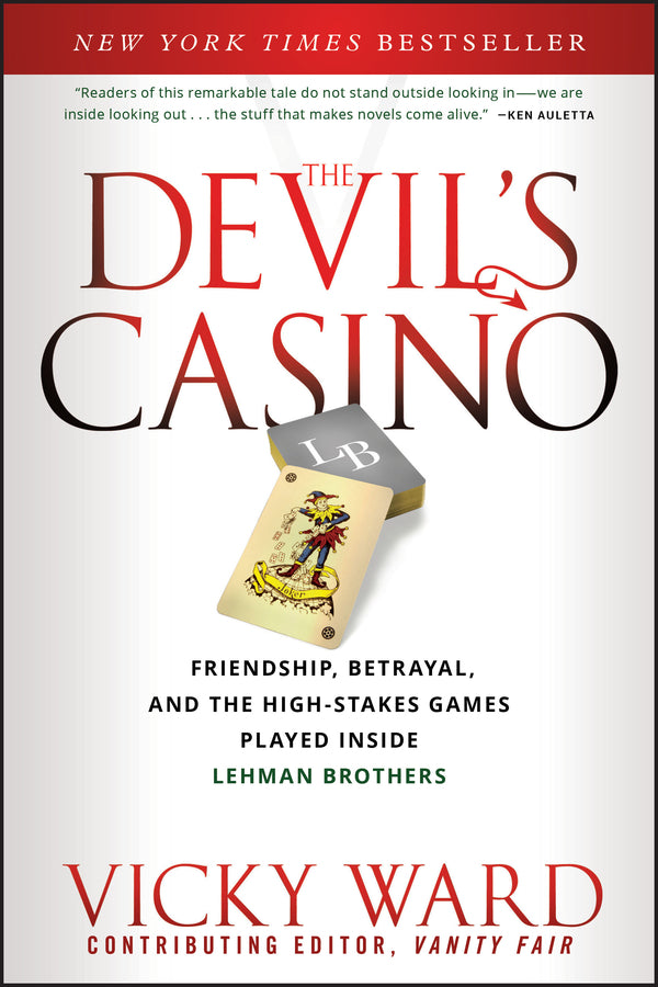 The Devil's Casino: Friendship, Betrayal, and the High Stakes Games Played Inside Lehman Brothers cover