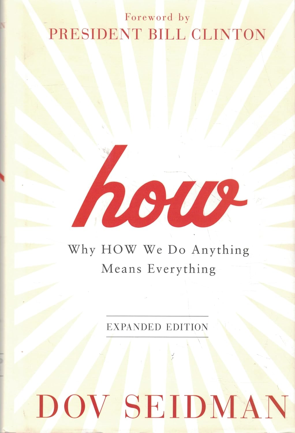 How: Why How We Do Anything Means Everything cover