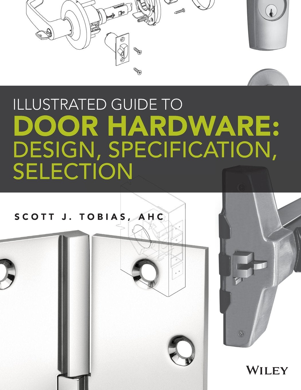 Illustrated Guide to Door Hardware: Design, Specification, Selection cover