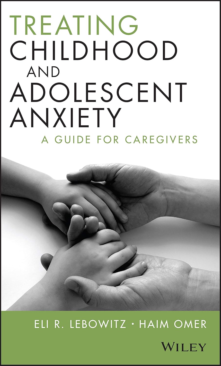 Treating Childhood and Adolescent Anxiety: A Guide for Caregivers cover