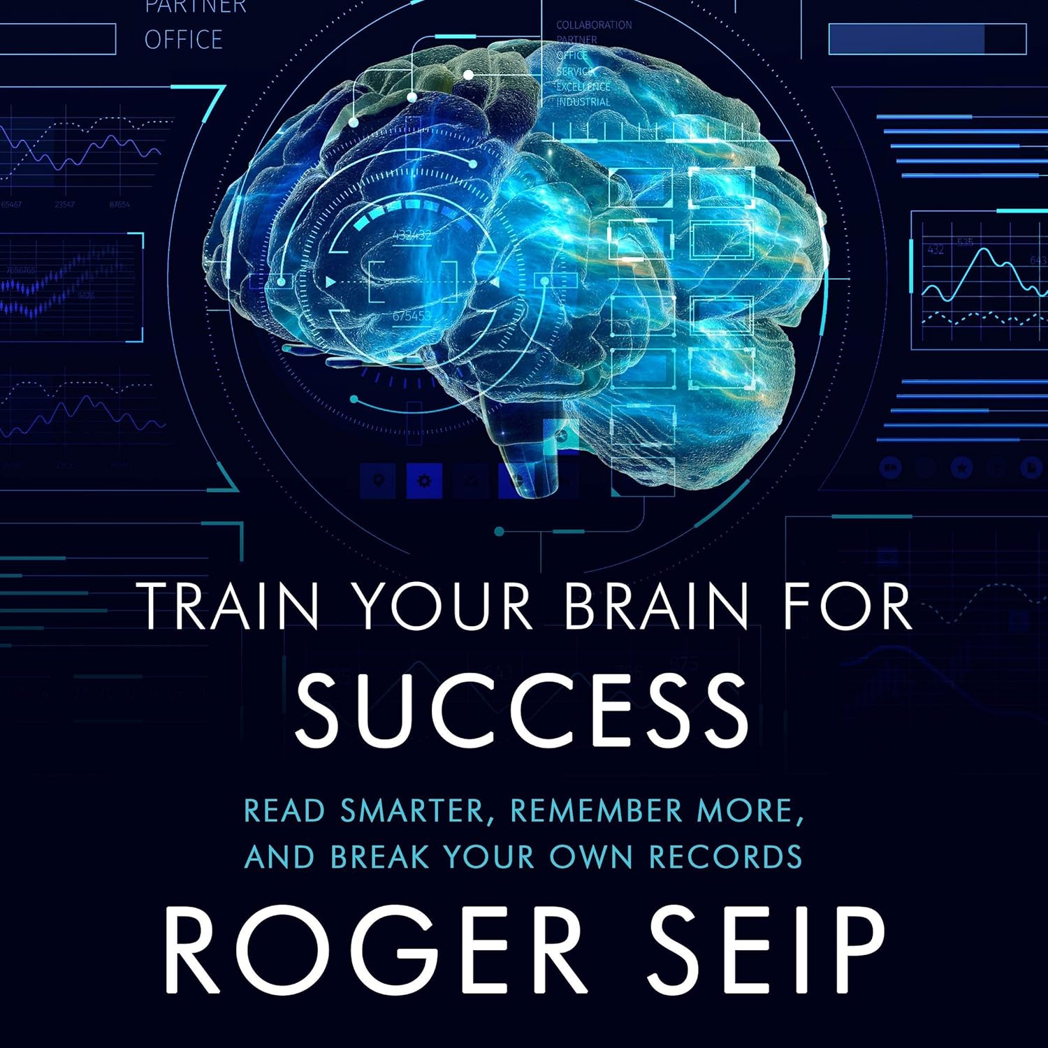 Train Your Brain For Success: Read Smarter, Remember More, and Break Your Own Records cover