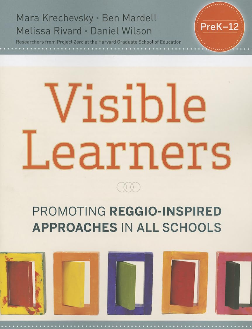 Visible Learners: Promoting Reggio-Inspired Approaches in All Schools cover