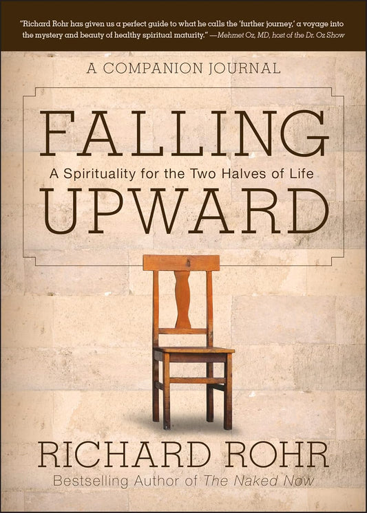 Falling Upward: A Spirituality for the Two Halves of Life -- A Companion Journal cover