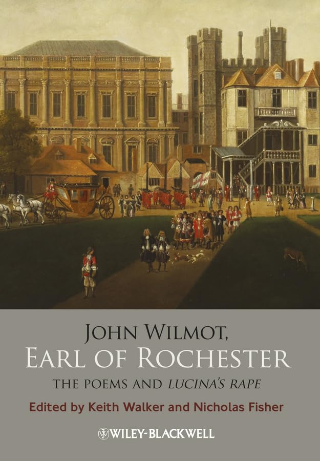 John Wilmot, Earl of Rochester: The Poems and Lucina's Rape cover