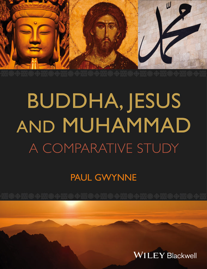 Buddha, Jesus and Muhammad: A Comparative Study cover