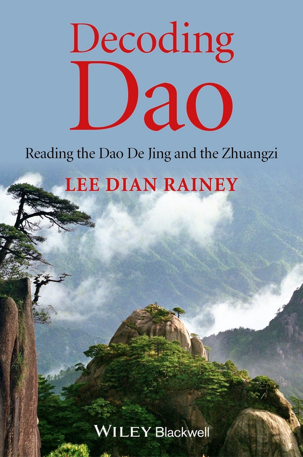 Decoding Dao: Reading the Dao De Jing (Tao Te Ching) and the Zhuangzi (Chuang Tzu) cover