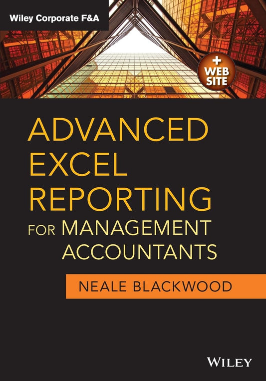 Advanced Excel Reporting for Management Accountants