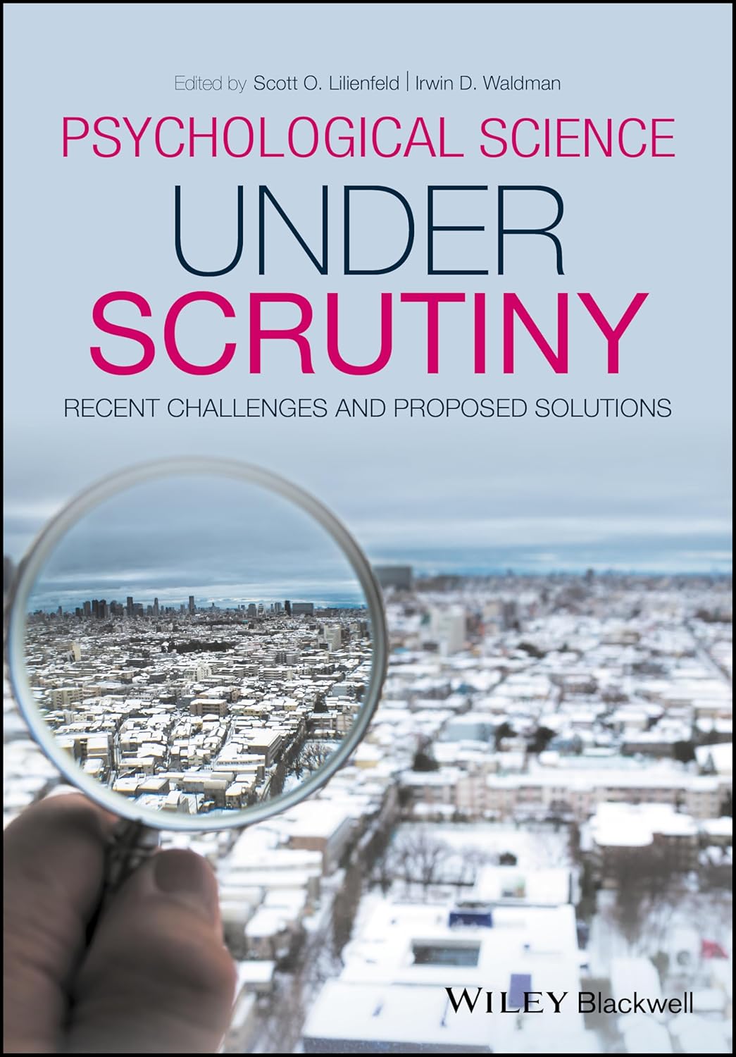 Psychological Science Under Scrutiny: Recent Challenges and Proposed Solutions cover