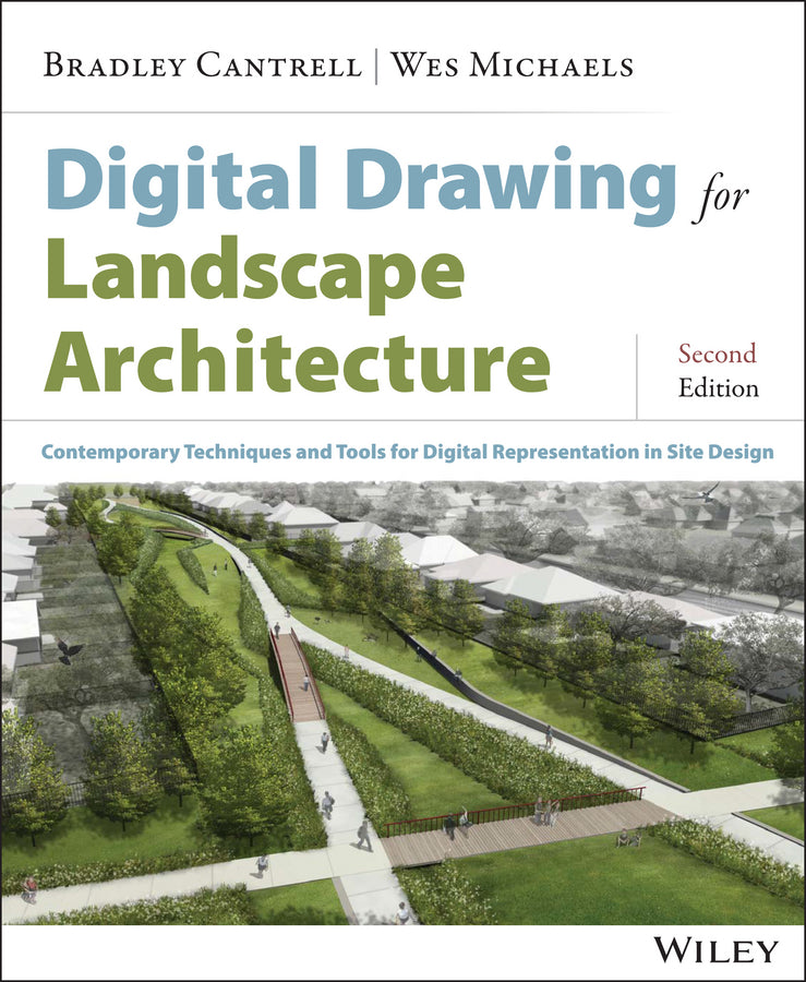 Digital Drawing for Landscape Architecture: Contemporary Techniques and Tools for Digital Representation in Site Design cover