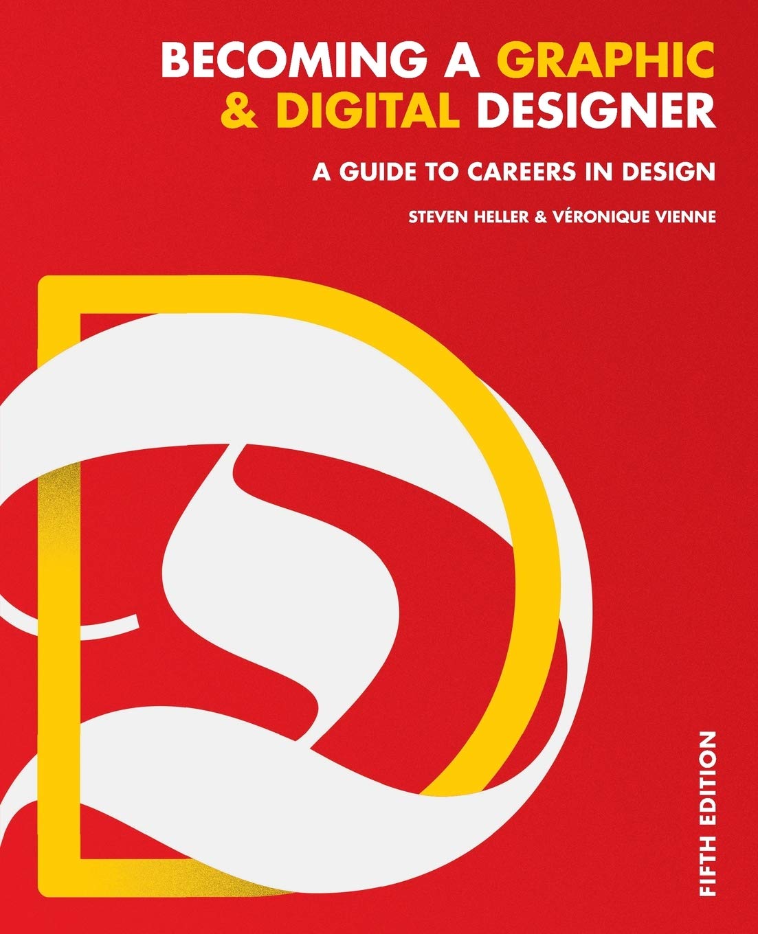 Becoming a Graphic and Digital Designer: A Guide to Careers in Design cover