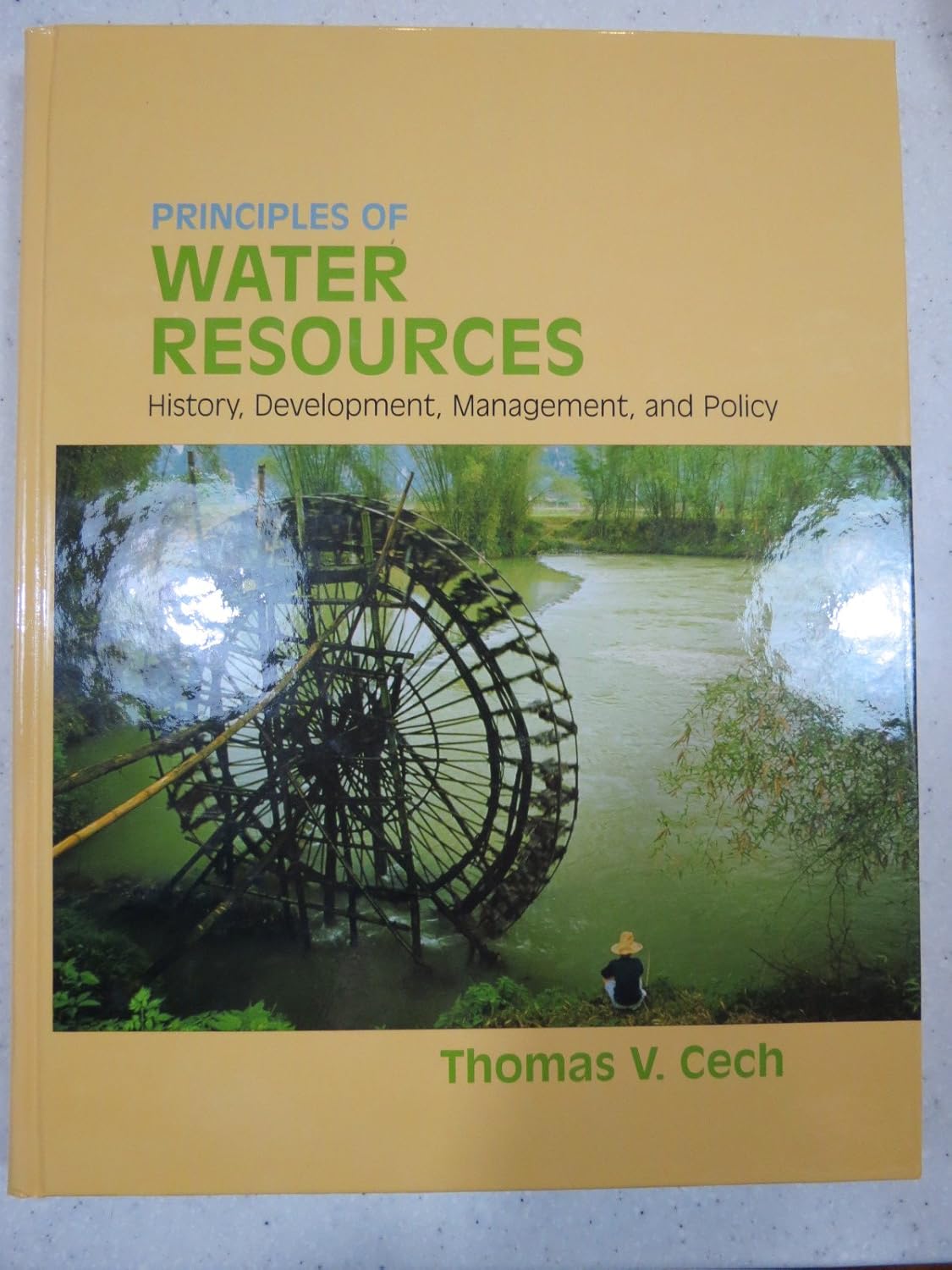 Principles of Water Resources: History, Development, Management, and Policy cover