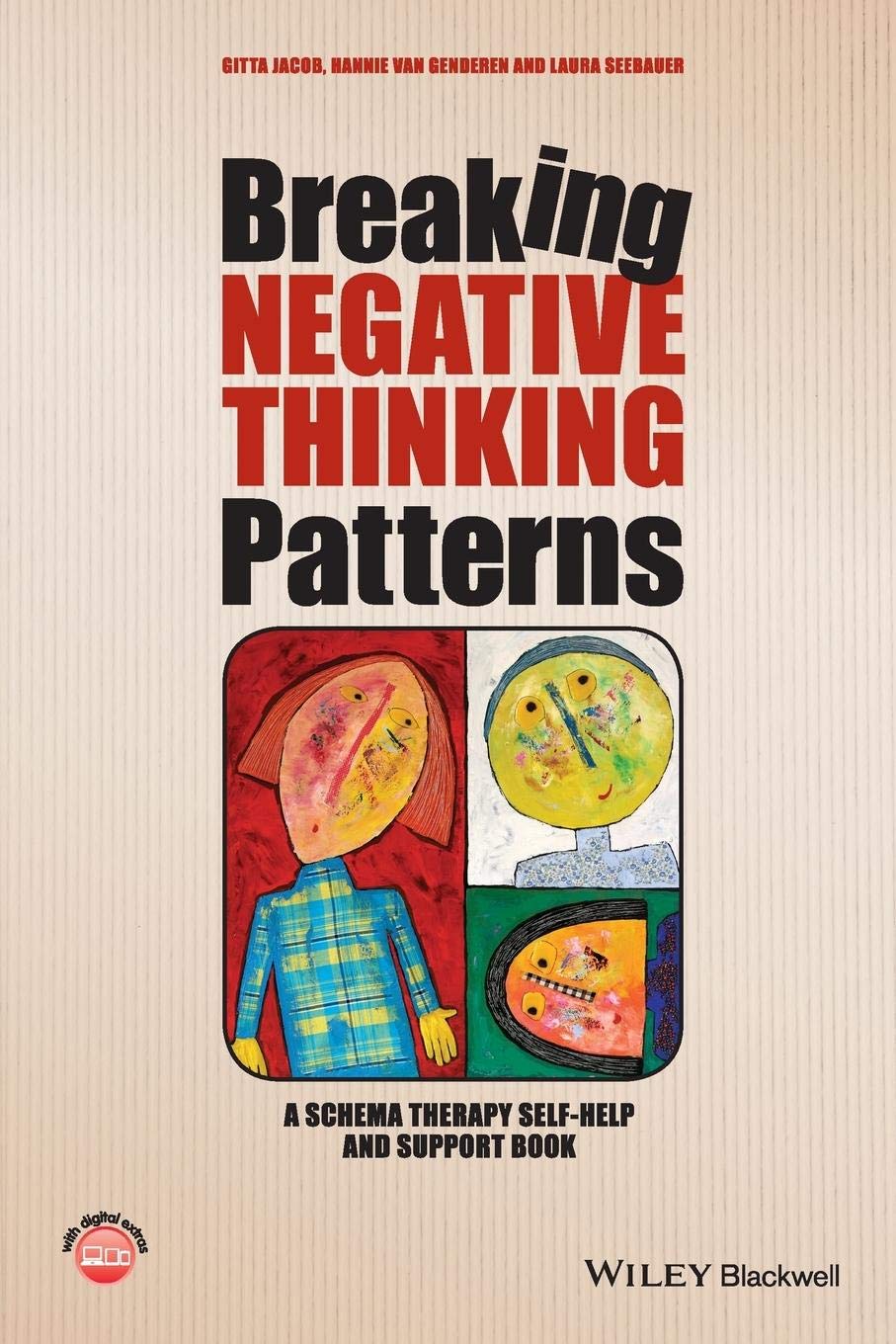 Breaking Negative Thinking Patterns: A Schema Therapy Self-Help and Support Book cover