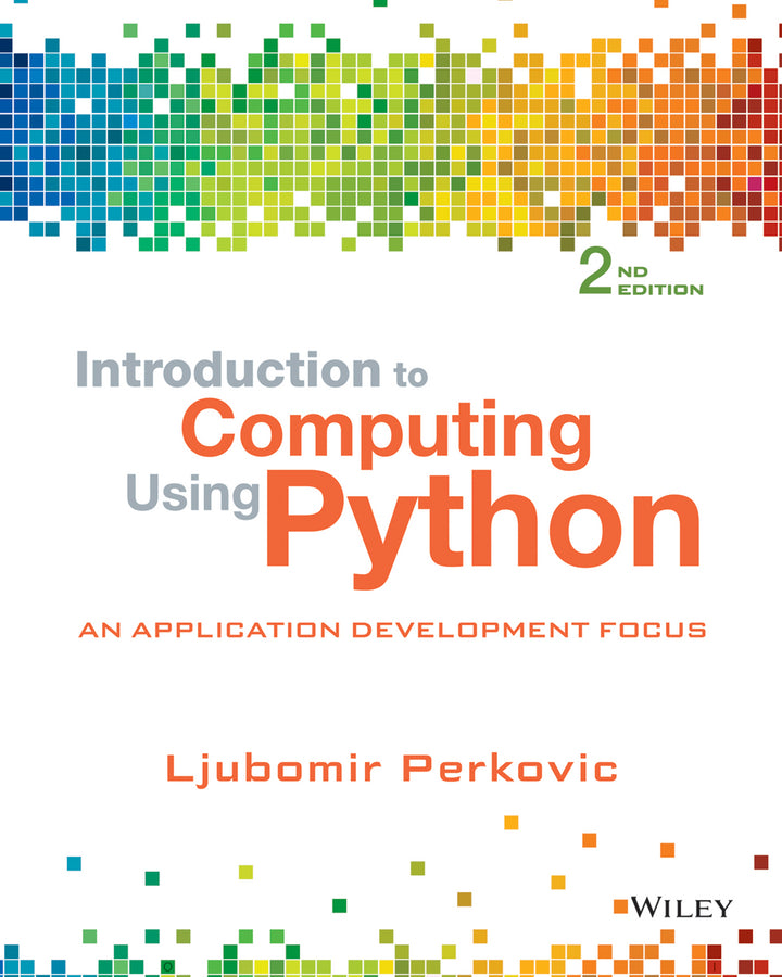 Introduction to Computing Using Python: An Application Development Focus cover