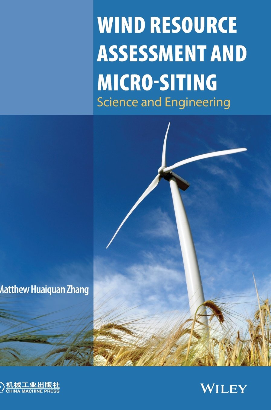 Wind Resource Assessment and Micro-siting: Science and Engineering cover