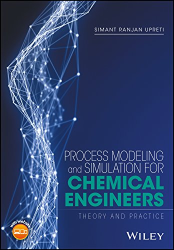 Process Modeling and Simulation for Chemical Engineers: Theory and Practice cover