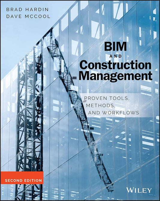 BIM and Construction Management: Proven Tools, Methods, and Workflows cover