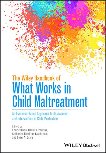 The Wiley Handbook of What Works in Child Maltreatment: An Evidence-Based Approach to Assessment and Intervention in Child Protection cover