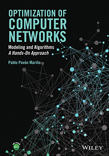 Optimization of Computer Networks: Modeling and Algorithms: A Hands-On Approach cover