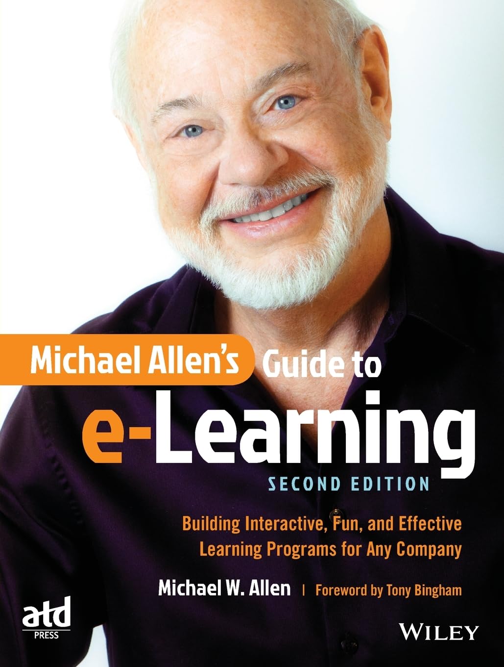 Michael Allen's Guide to e-Learning: Building Interactive, Fun, and Effective Learning Programs for Any Company cover