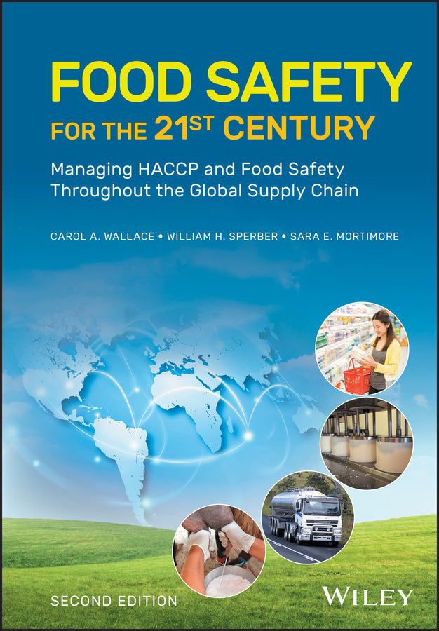 Food Safety for the 21st Century: Managing HACCP and Food Safety Throughout the Global Supply Chain cover