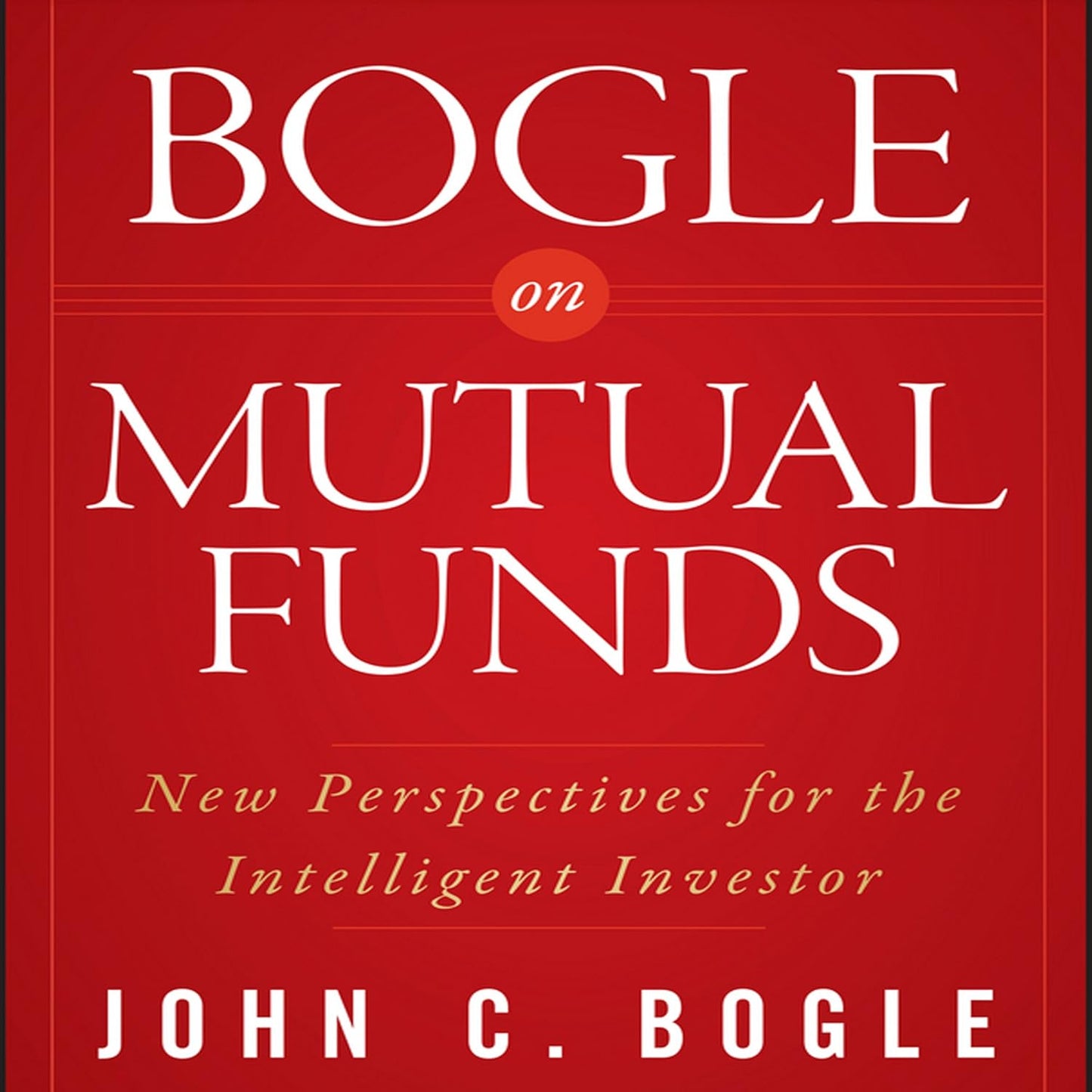 Bogle On Mutual Funds