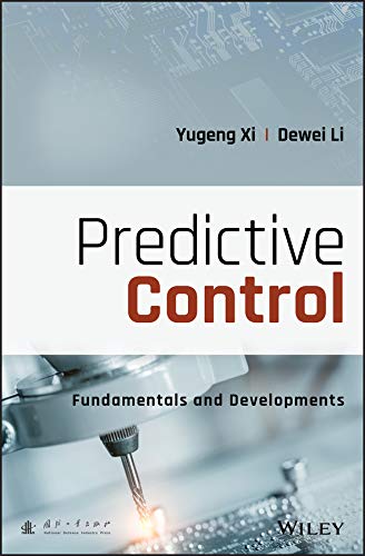 Predictive Control: Fundamentals and Developments cover