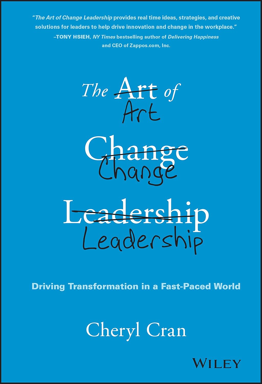 The Art of Change Leadership