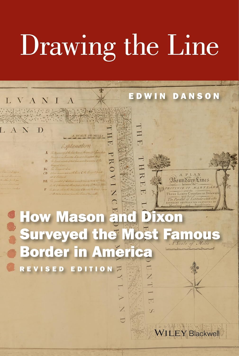 Drawing the Line: How Mason and Dixon Surveyed the Most Famous Border in America cover
