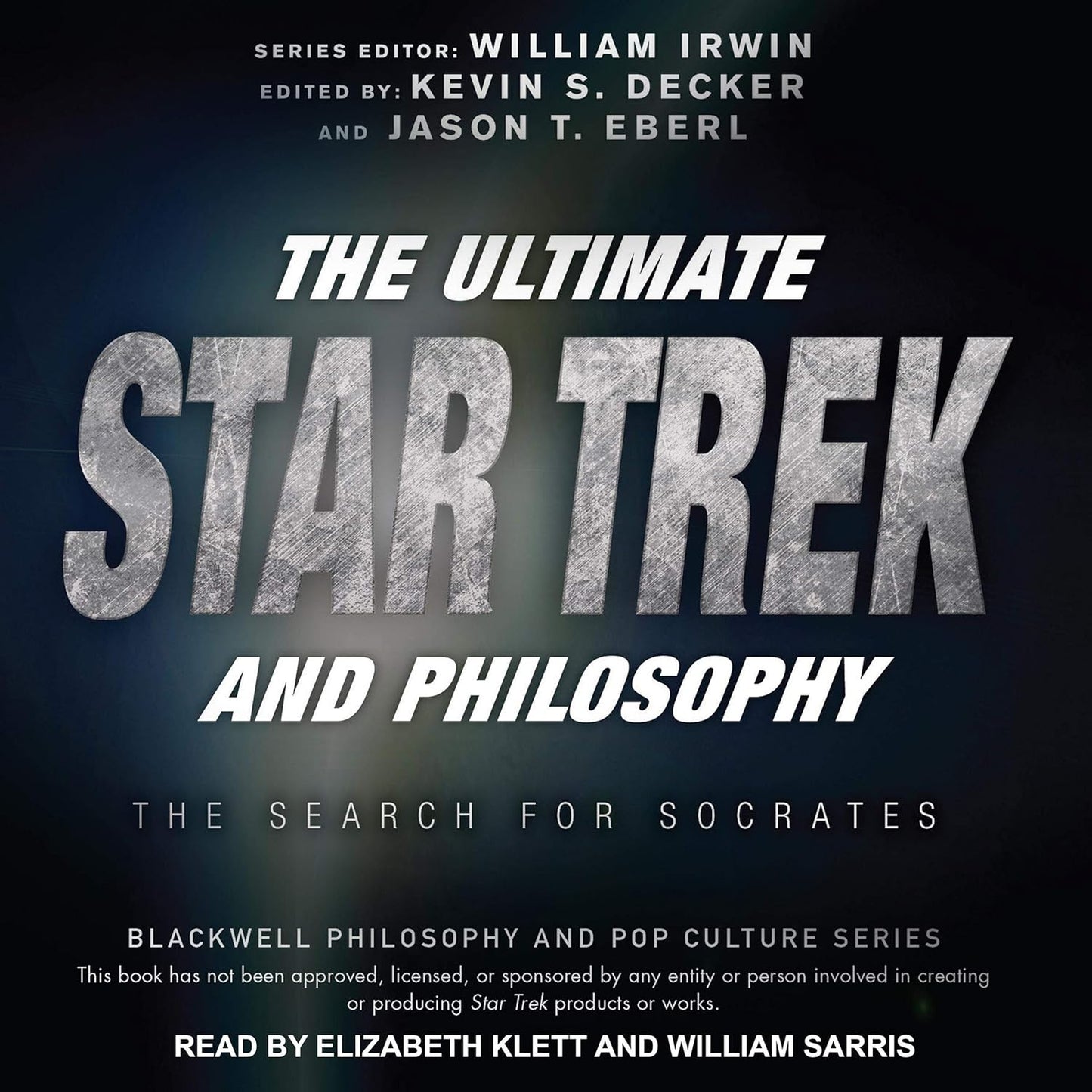 The Ultimate Star Trek and Philosophy
