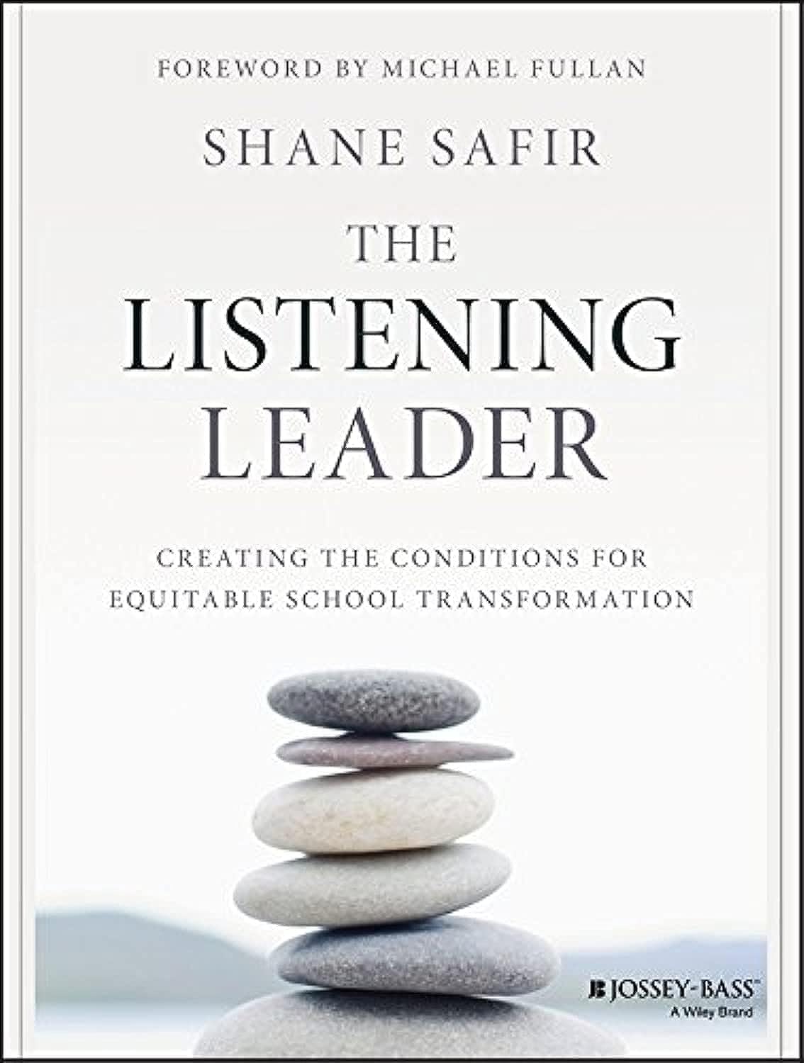 The Listening Leader: Creating the Conditions for Equitable School Transformation cover